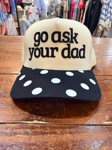 Embroidered Hat - Go Ask Your Dad, Polka Dot