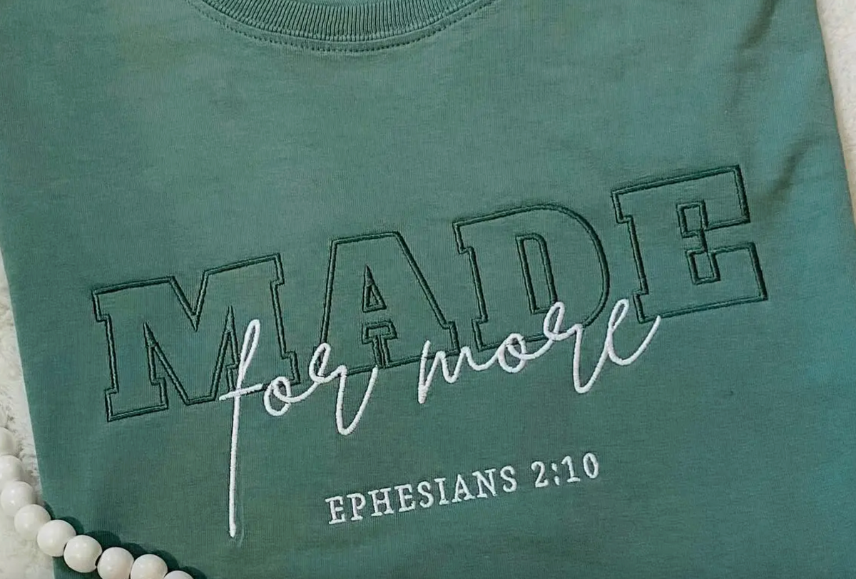 Made for More Tshirt